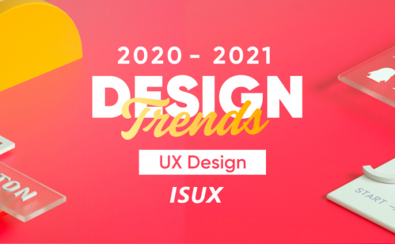 2020-2021 设计趋势ISUX报告 · 用户体验篇